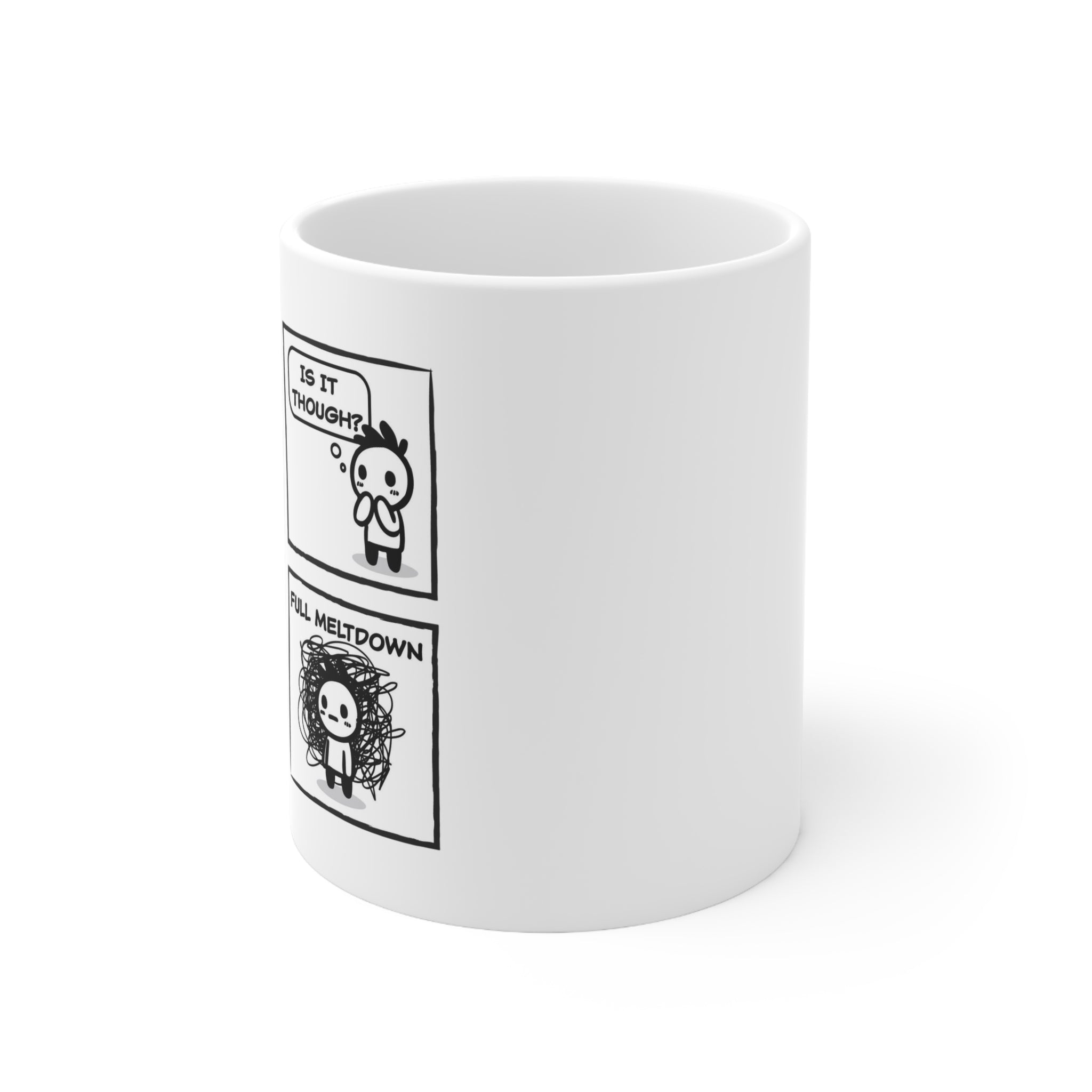 Full Meltdown Mug, Funny Anxiety Comic Ceramic Mug (325ml, 11oz)
